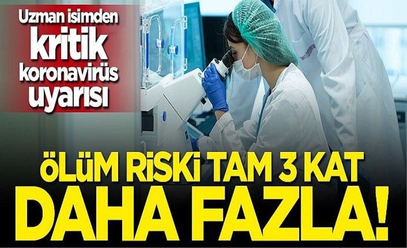 Uzman isim açıkladı: Ölüm riski 3 kat daha fazla