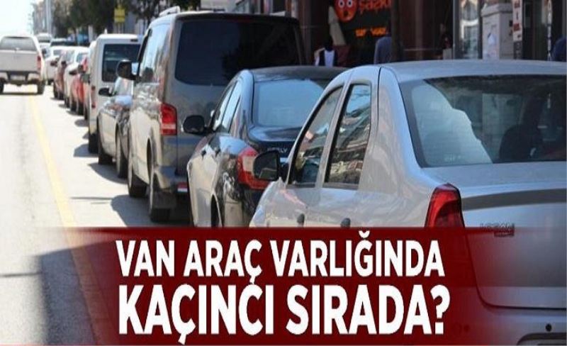 Van araç varlığında kaçıncı sırada?