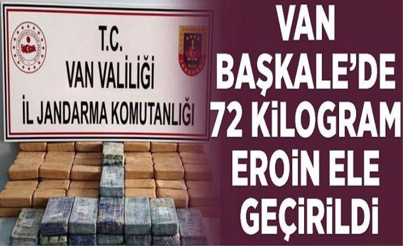 Van Başkale’de 72 kilogram eroin ele geçirildi