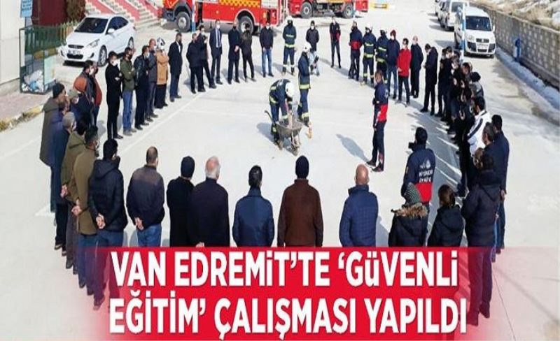 Van Edremit’te ‘Güvenli Eğitim’ çalışması yapıldı