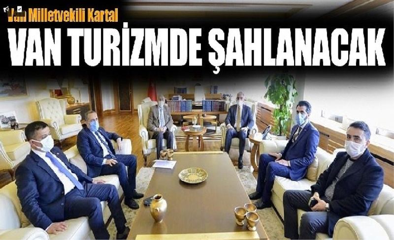 Van Milletvekili Kartal: Van Turizmde şahlanacak