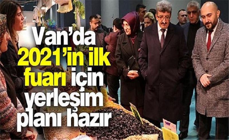 Van’da 2021’in ilk fuarı için yerleşim planı hazır