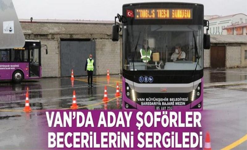 Van’da aday şoförler becerilerini sergiledi