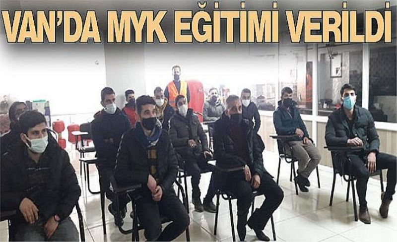 Van’da MYK eğitimi verildi