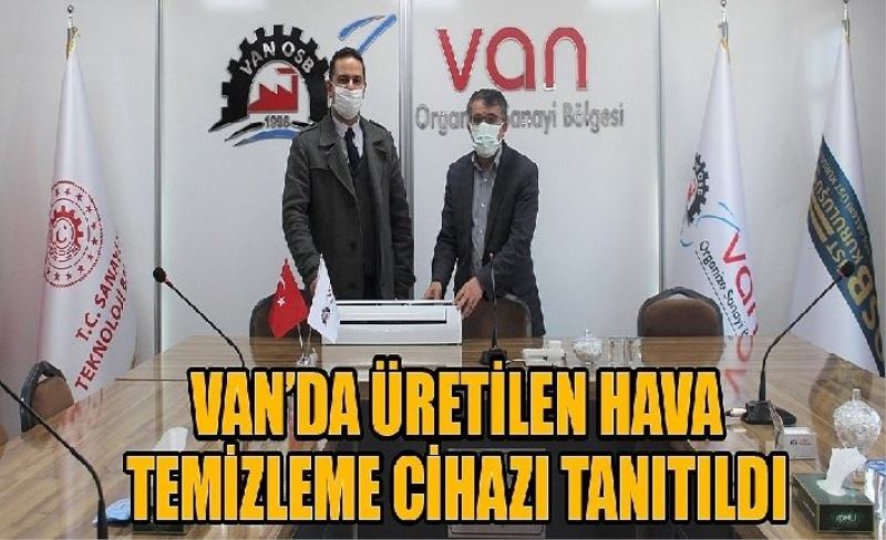 Van’da üretilen hava temizleme cihazı tanıtıldı