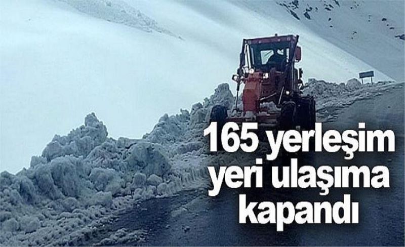 165 yerleşim yeri ulaşıma kapandı