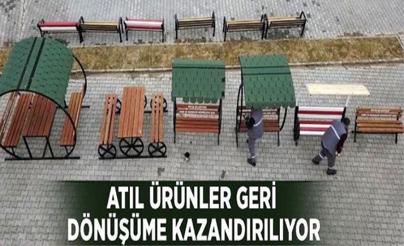 Atıl ürünler geri dönüşüme kazandırılıyor