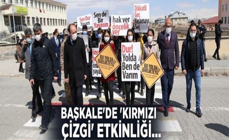 Başkale'de 'Kırmızı Çizgi' etkinliği...