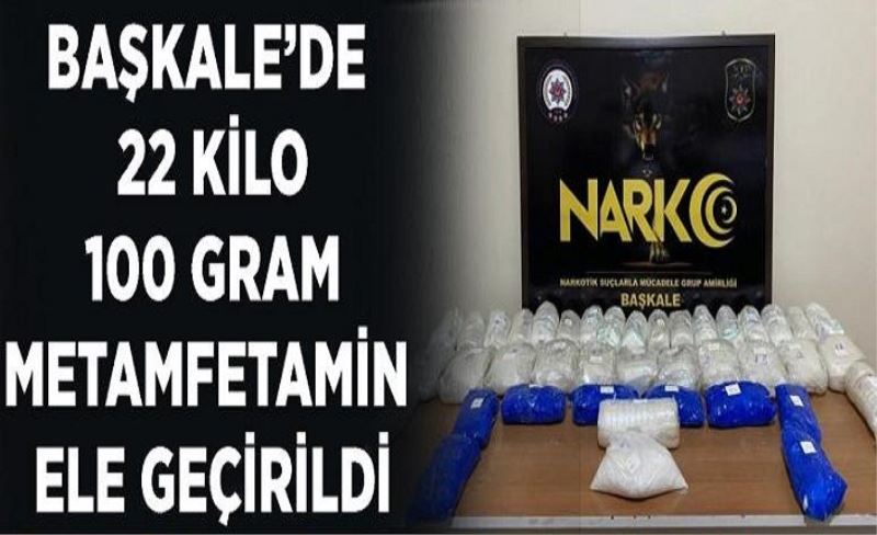 Başkale’de 22 kilo 100 gram metamfetamin ele geçirildi