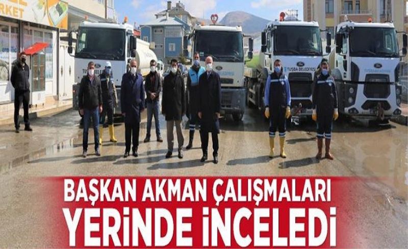 Başkan Akman çalışmaları yerinde inceledi