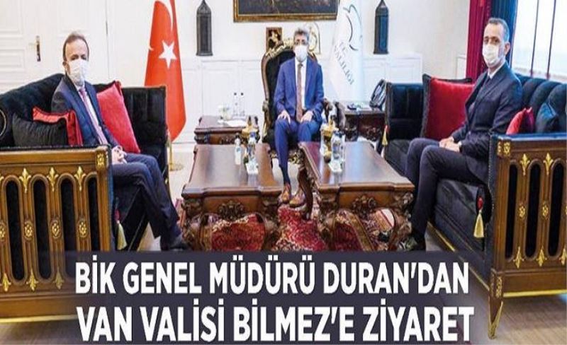BİK Genel Müdürü Duran'dan Van Valisi Bilmez'e ziyaret