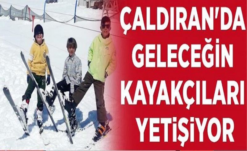 Çaldıran'da geleceğin kayakçıları yetişiyor