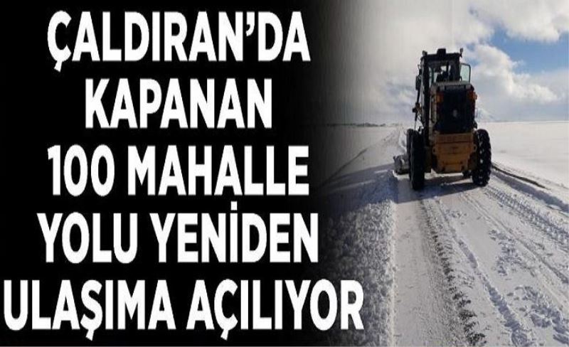 Çaldıran’da kapanan 100 mahalle yolu yeniden ulaşıma açılıyor