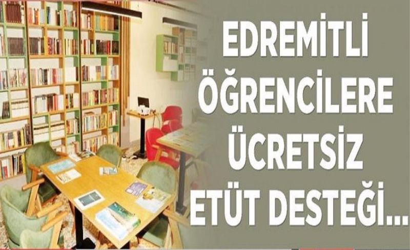 Edremitli öğrencilere ücretsiz etüt desteği…