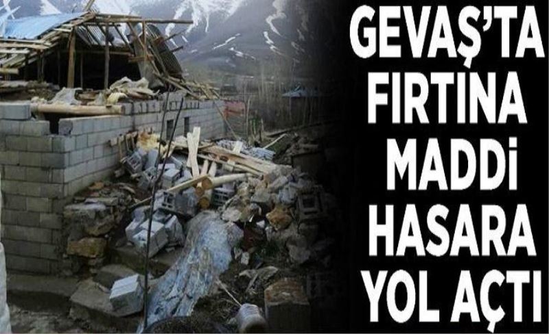 Gevaş'ta fırtına maddi hasara yol açtı