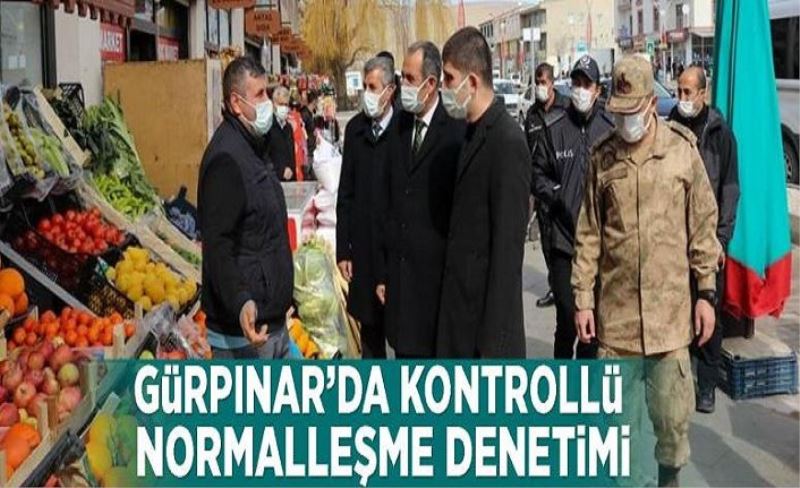 Gürpınar’da kontrollü normalleşme denetimi