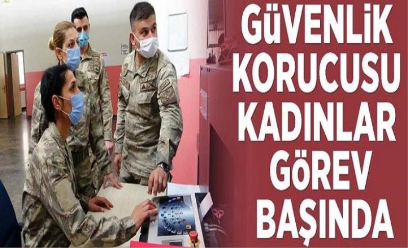 Güvenlik korucusu kadınlar görev başında