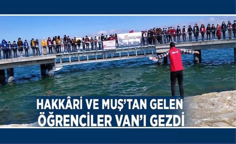 Hakkâri ve Muş’tan gelen öğrenciler Van’ı gezdi