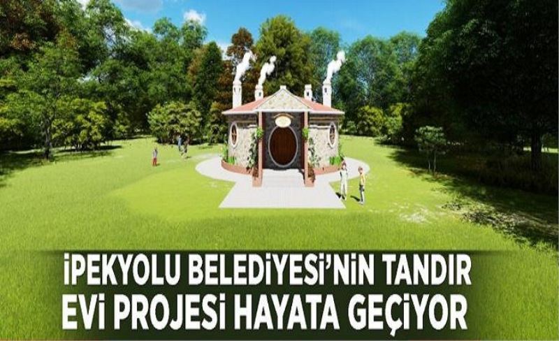 İpekyolu Belediyesi’nin Tandır Evi Projesi hayata geçiyor