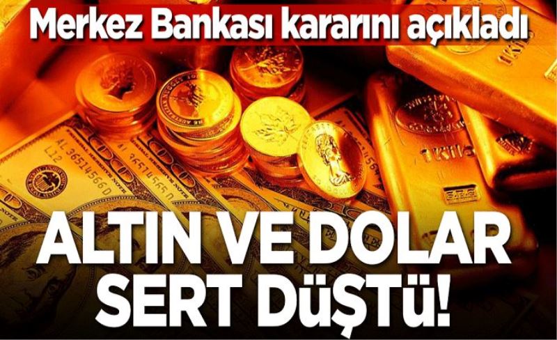 Merkez faizi açıkladı! Altın ve dolar sert düştü