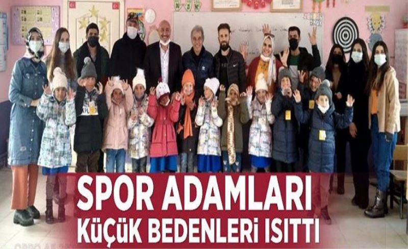 Spor adamları küçük bedenleri ısıttı