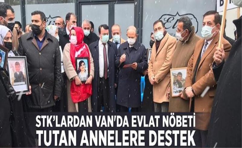 STK’lardan Van'da evlat nöbeti tutan annelere destek