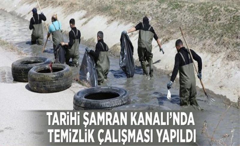 Tarihi Şamran Kanalı’nda temizlik çalışması