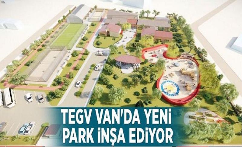 TEGV Van'da yeni park inşa ediyor