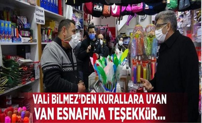 Vali Bilmez’den kurallara uyan Van esnafına teşekkür...
