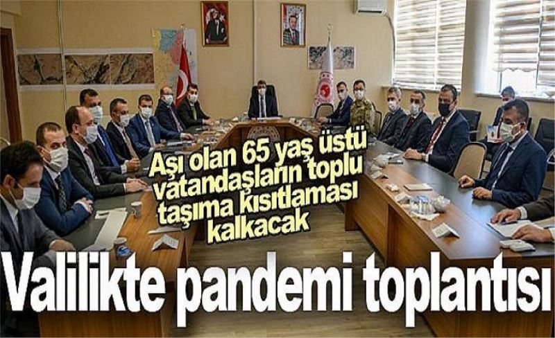 Valilikte pandemi toplantısı