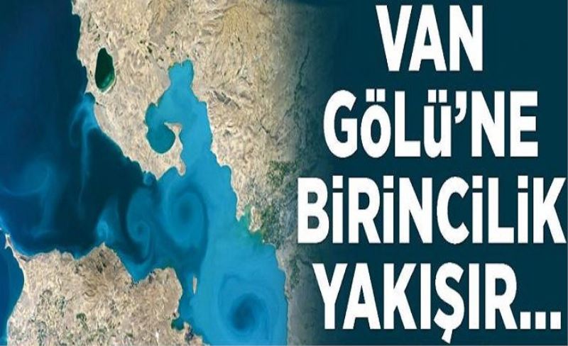 Van Gölü’ne birincilik yakışır…