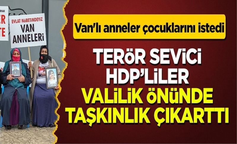 Van'lı anneler çocuklarını PKK'dan istedi: Vanlı gazeteciler destek verdi:HDP'liler taşkınlık çıkartarak valiliğe yürüdü!
