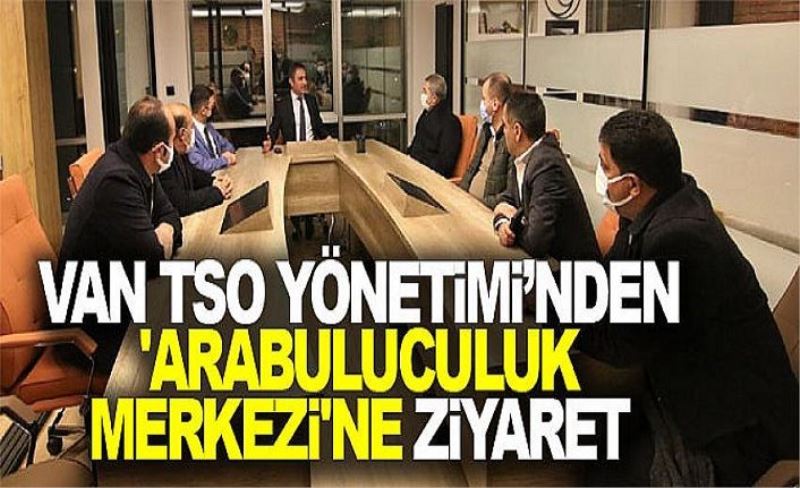 Van TSO Yönetimi’nden 'Arabuluculuk Merkezi'ne ziyaret