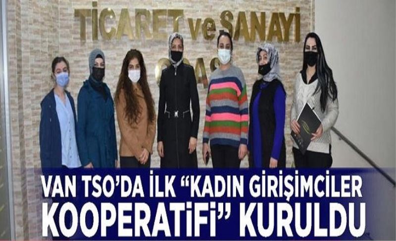 Van TSO’da ilk “kadın girişimciler kooperatifi” kuruldu