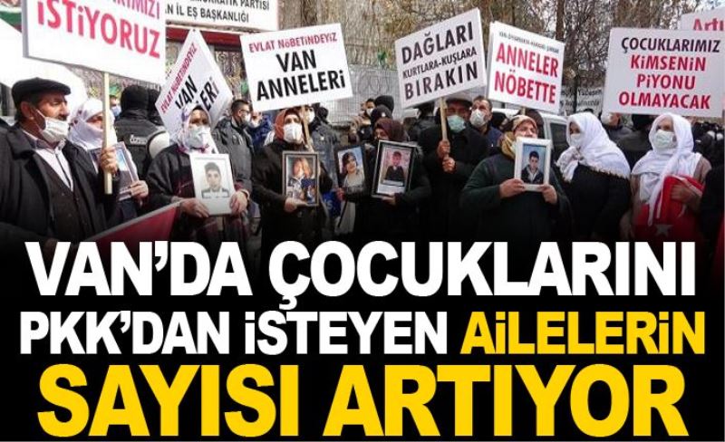 Van’da çocuklarını PKK’dan isteyen ailelerin sayısı artıyor