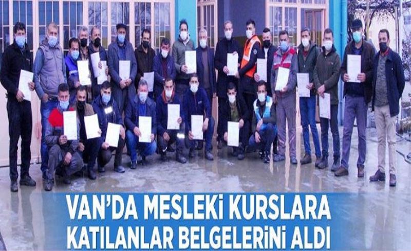 Van’da mesleki kurslara katılanlar belgelerini aldı