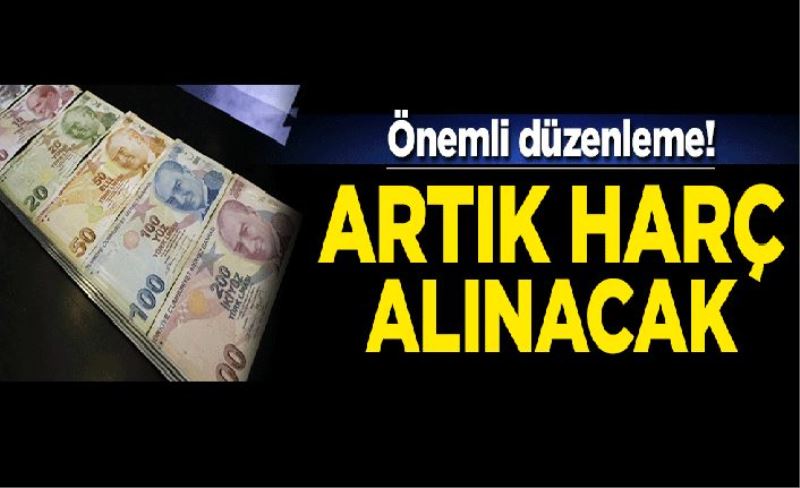 Vergide önemli düzenleme! Artık 'İkinci el' satışından harç alınacak