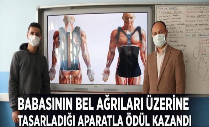 Babasının bel ağrıları üzerine tasarladığı aparatla ödül kazandı