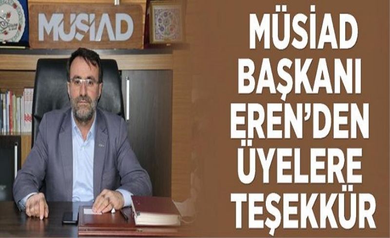 Başkan Eren’den üyelere teşekkür