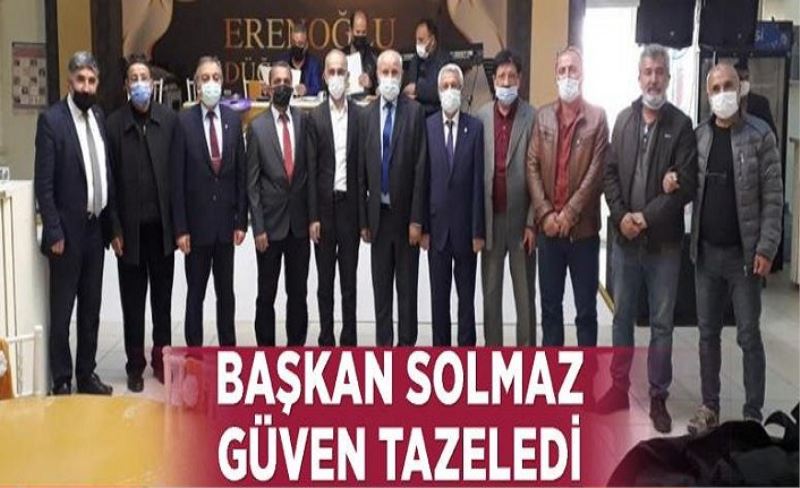 Başkan Solmaz güven tazeledi