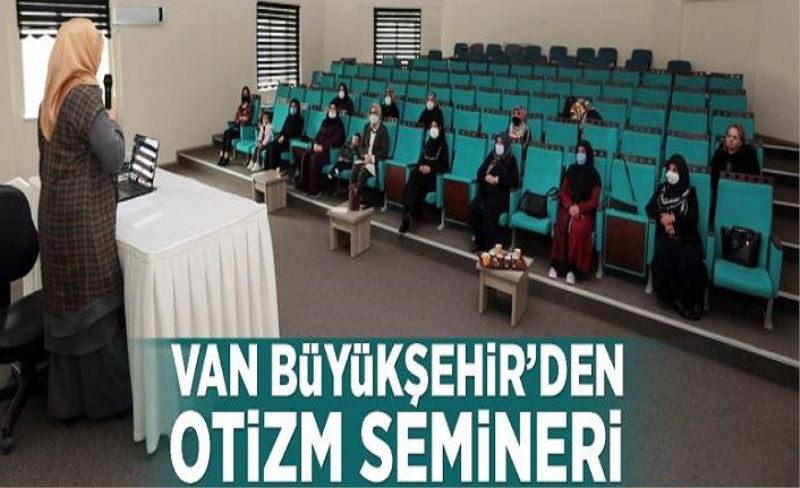 Büyükşehir’den otizm semineri