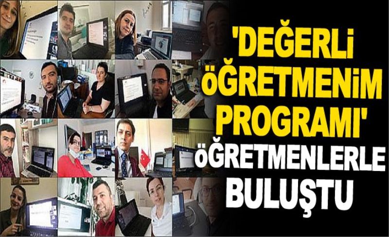 'Değerli Öğretmenim Programı' öğretmenlerle buluştu