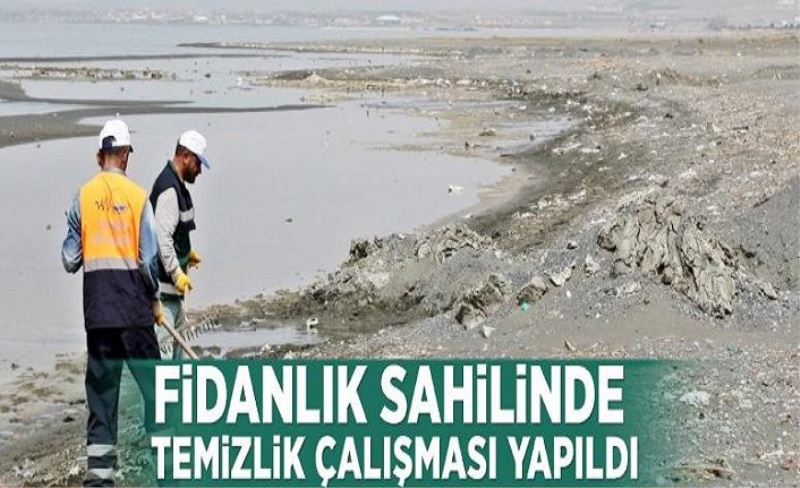 Fidanlık sahilinde 10 ton çöp toplandı