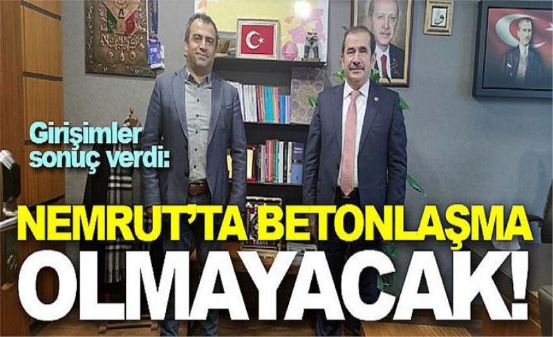 Girişimler sonuç verdi: Nemrut’ta betonlaşma olmayacak!