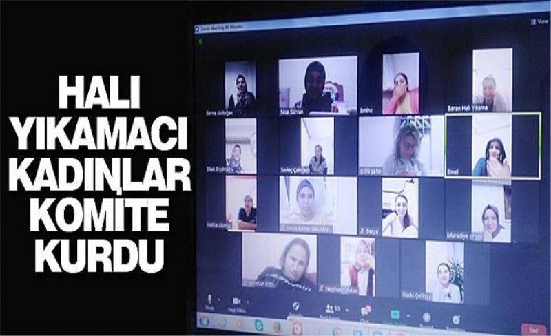 Halı yıkamacı kadınlar komite kurdu