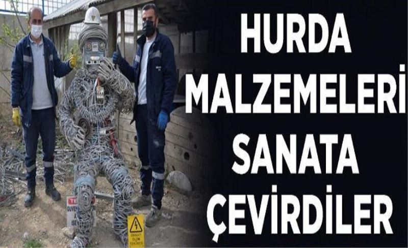 Hurda malzemeleri sanata çevirdiler