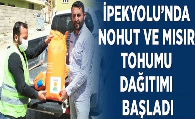 İpekyolu’nda nohut ve mısır tohumu dağıtımı başladı