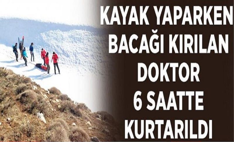 Kayak yaparken bacağı kırılan doktor 6 saatte kurtarıldı