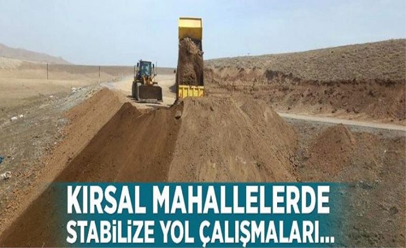 Kırsal mahallelerde stabilize yol çalışmaları…