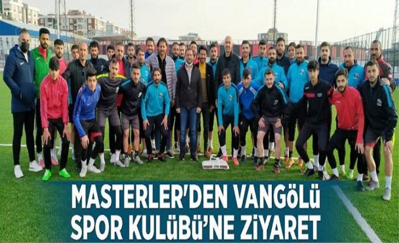 Masterler'den Vangölü Spor Kulübü’ne ziyaret